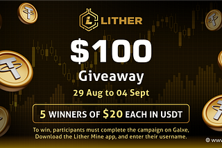 Lither Testnet Launch: Join the $100 Giveaway on Galxe!