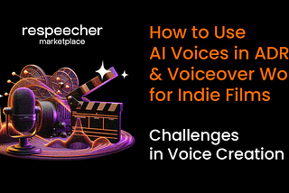 How to Use AI Voices in ADR and Voiceover Work for Indie Films