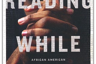 Reading While Black, by Esau McCaulley