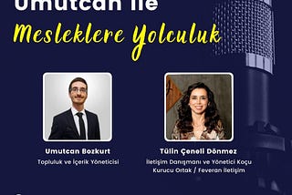 Umutcan ile Mesleklere Yolculuk I Tülin Çeneli Dönmez ile Röportaj