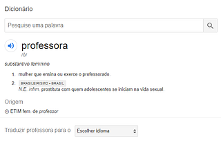 Sobre um uso muito peculiar (e pejorativo!) da palavra “professora”