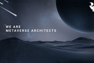 We are metaverse architects