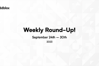 Weekly Round-up 9/24–9/30