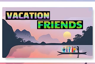 vacation friends