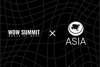 AsiaX Team in WOW Summit