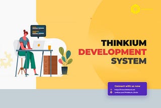 THINKIUM DEVELOPMENT SYSTEM AND ITS UTILITIES