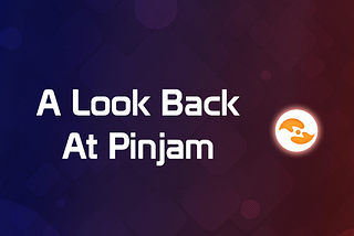 A Look Back at Pinjam