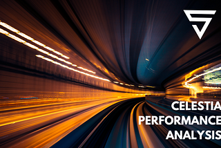 CELESTIA Performance Analysis