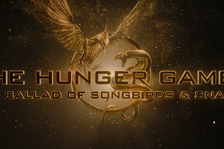 Movie review — The Hunger Games — The Ballad of Songbirds and Snakes