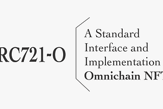 ERC721-O: a standard interface and implementation for Omnichain NFT