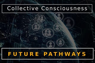 Is Collective Consciousness an Inevitable Emergent Process?