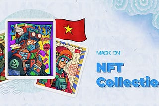 Are you ready for a unique Vietnamese NFT Collection Sale & Auction?