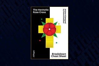 The Hermetic Rose Cross Cheat Sheet