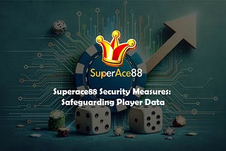 Superace88 Security Measures: Safeguarding Player Data