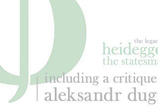 The Legacy of Heidegger, the Statesman