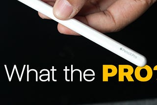 Apple Pencil Pro vs Apple Pencil 2: What the Pro?