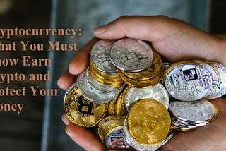 It is best to learn about cryptocurrency before investing in it. You would do that by reading this article. Read to learn and earn.