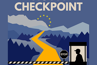Europe is not a Checkpoint