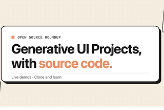 Generative UI Project Ideas with Complete Source Code