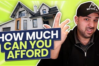 How Much House Can You Afford?