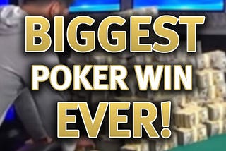 What are the Single Biggest Poker Winnings Ever?