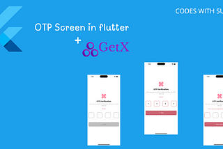 Flutter OTP Verification with Pin Code Field and Resend Button Using GetX — Complete Example with…