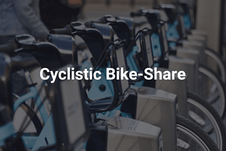 Cyclistic Bike-Share Trips