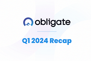 Obligate’s Q1 recap