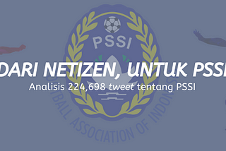 Dari Netizen, untuk PSSI