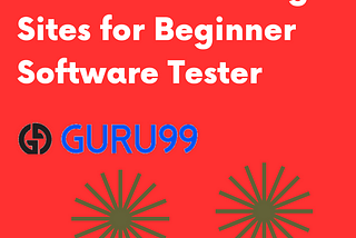 5 Software Testing Sites You Should Practice with as a Beginner Software Tester