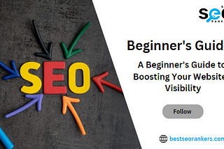 A Beginner’s SEO Guide