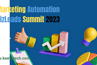 What Is Internet Marketing Automation BizLeads Summit [2023]