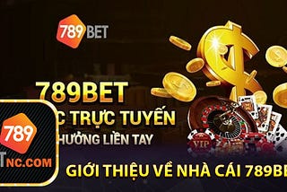 789BETNC — ĐƯỜNG LINK 789BET CHÍNH THỨC ĐĂNG KÝ TẶNG 100K