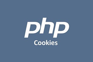 Understanding the concept of Cookies in PHP easily