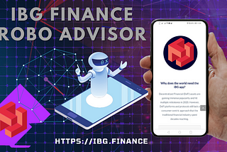 iBG Finance #RoboAdvisor, simplifying the user experience and gives non-tech savvy users access to…