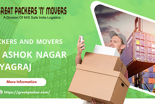 Streamlining Relocation: A Great Packer and Mover in Ashok Nagar, Pryagraj