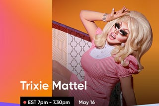 Trixie Mattel Drag Race Superstar to Share Her Music on Taimi Talks