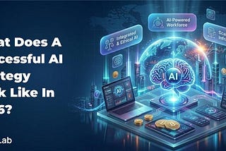 What Does a Successful AI Strategy Look Like in 2026?