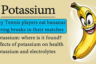 Why tennis players eat bananas during breaks in their matches?