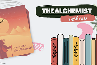 The Alchemist Summary: Self-Discovery and Personal Legend