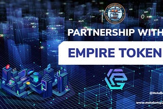 MetaBots Partnership with Empire Token Project