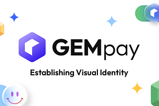 The Establishment Of The GEMpay Visual Identity