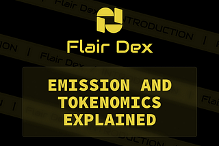 Flair Dex Emission And Tokenomics Explained