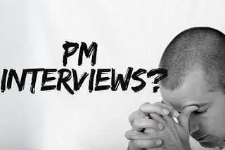 Struggling with PM Interviews? Avoid these Mistakes