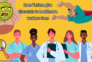 Does verizon give discounts to healthcare workers