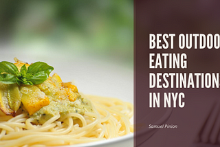 Best Outdoor Eating Destinations in NYC