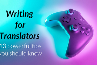 Writing Tips For Translators
