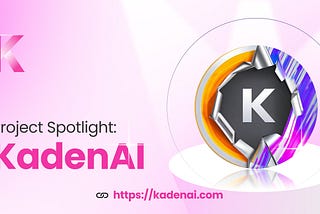 Project Spotlight: KadenAI