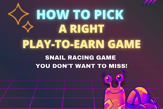 💥 HOW TO PICK A RIGHT PLAY-TO-EARN GAME? 💥