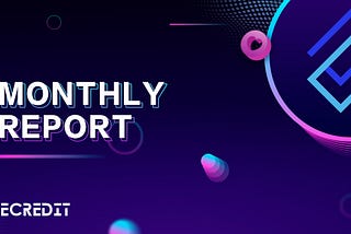 DeCredit Monthly Report (February, 2022)